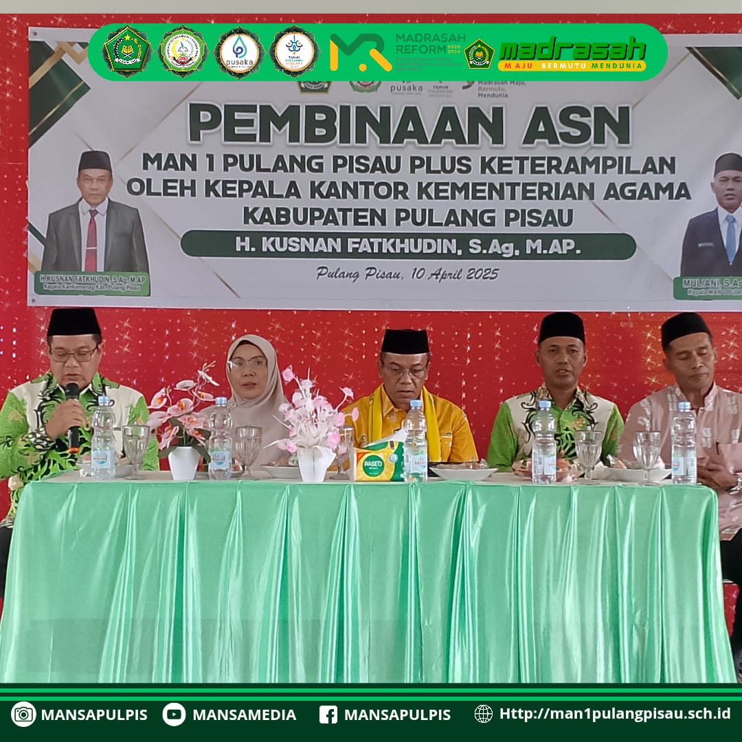 KEPALA KEMENAG BARU, BAPAK H. KUSNAN FATKHUDIN, S.Ag., M.AP, KUNJUNGI MAN 1 PULANG PISAU DAN BERIKAN PEMBINAAN ASN
